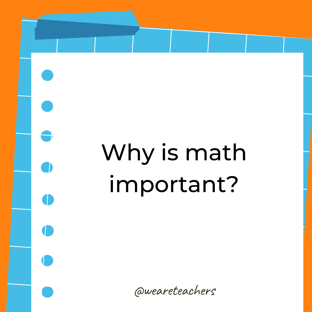 Why is math important? Why is math important?
