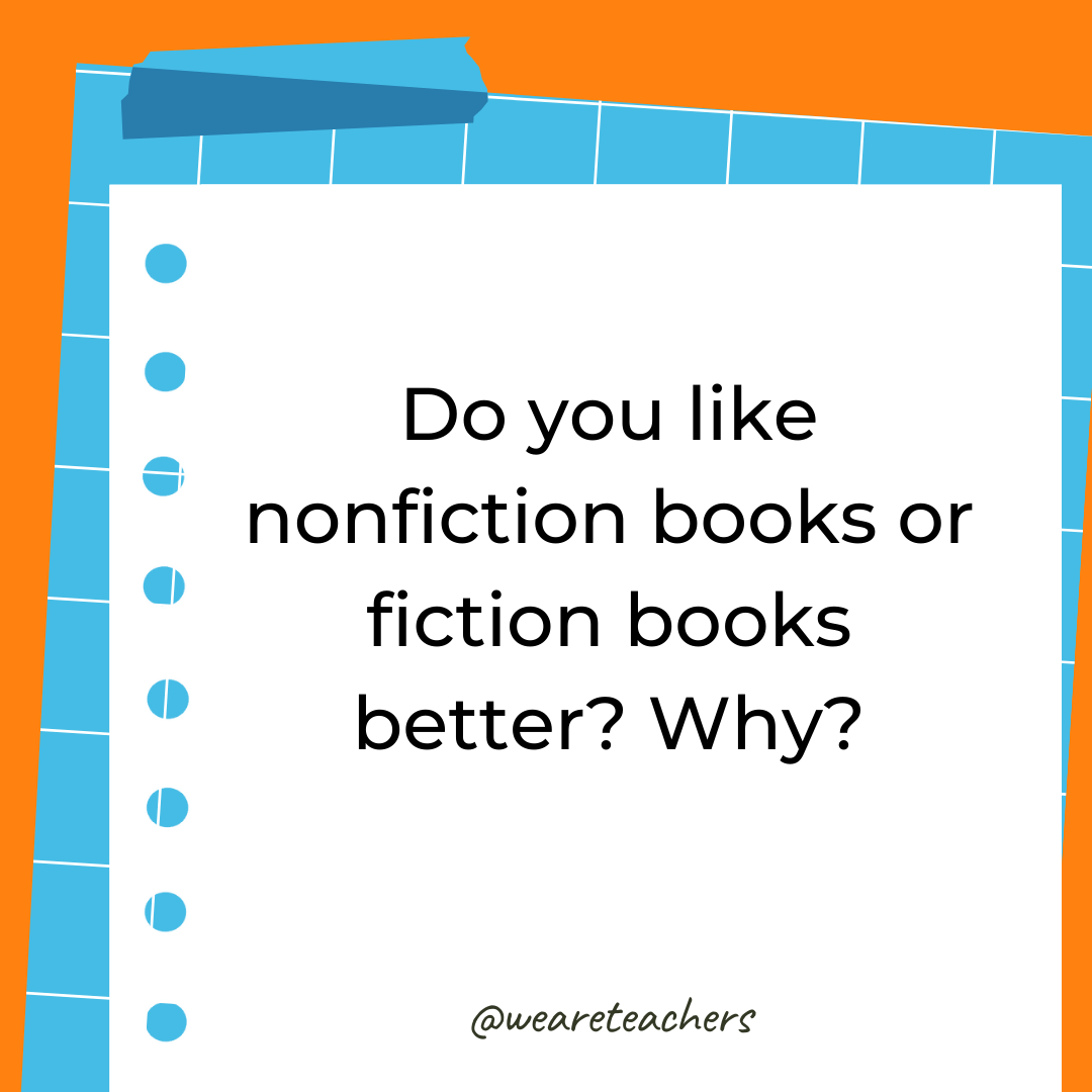 Do you like nonfiction books or fiction books better? Why? Do you like nonfiction books or fiction books better? Why?- 4th grade writing prompts