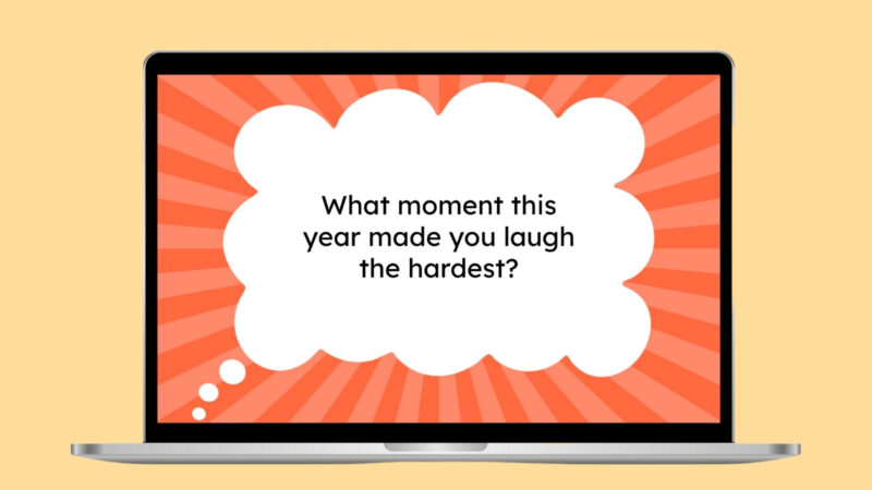 What moment this year made you laugh the hardest? What moment this year made you laugh the hardest?