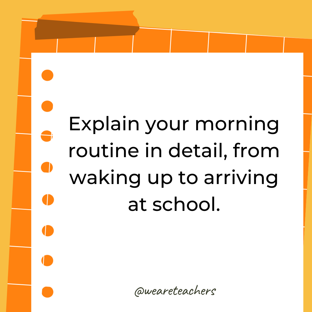 Explain the right way to do one of your household chores, like making your bed or cleaning your room. Explain the right way to do one of your household chores, like making your bed or cleaning your room.