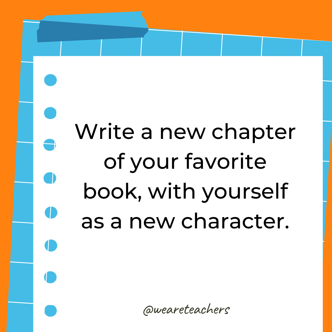 Write a new chapter of your favorite book, with yourself as a new character. Write a new chapter of your favorite book, with yourself as a new character.