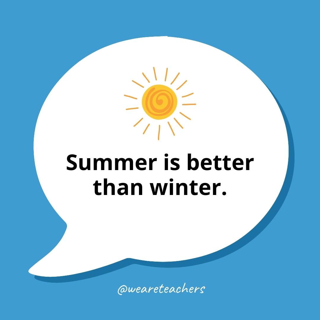 Debate Topics 5_v2 Summer is better than winter.