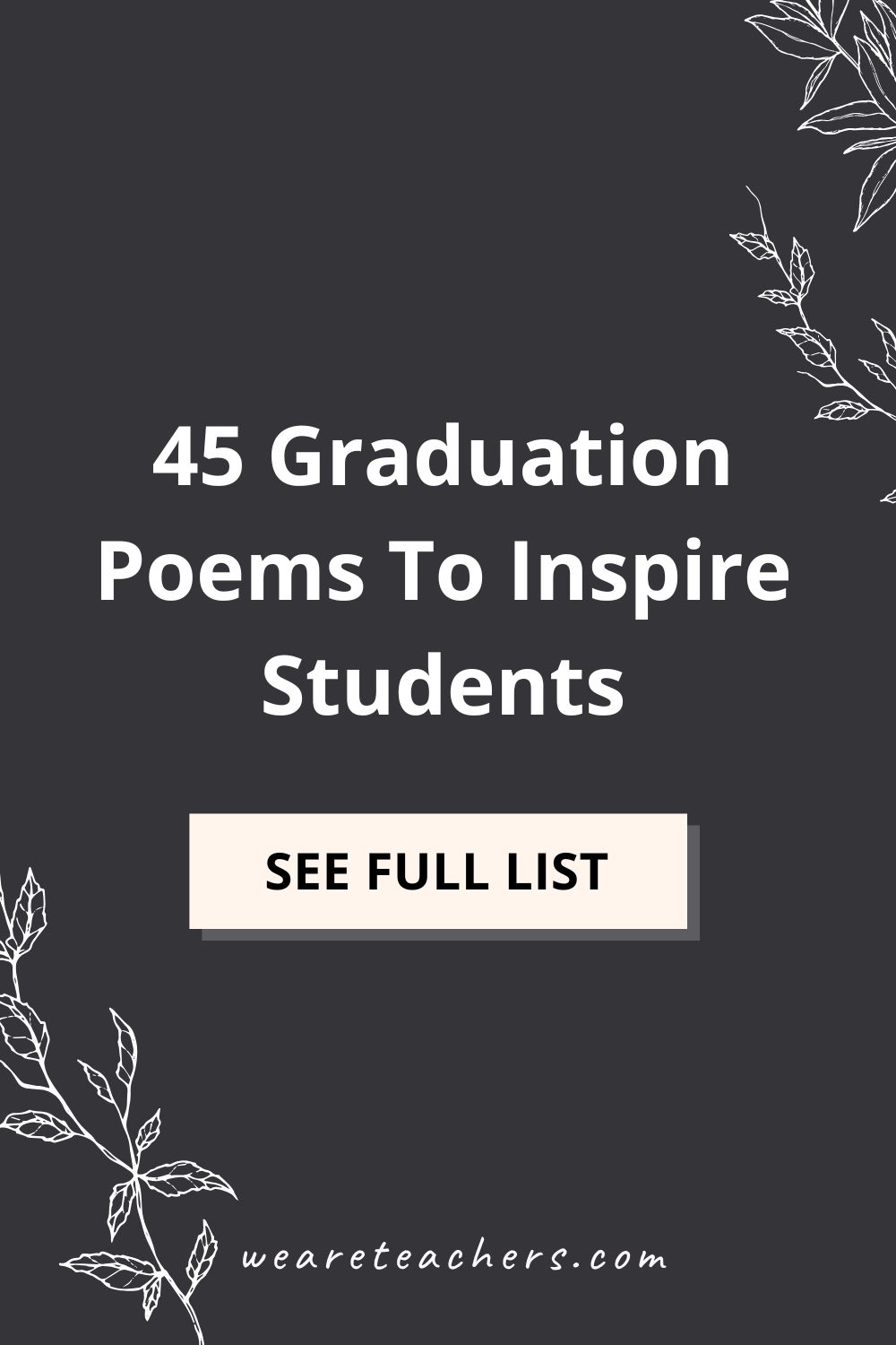 Graduation Poems It's that time of year again! Here are the best graduation poems to capture this bittersweet moment with students in your classroom!