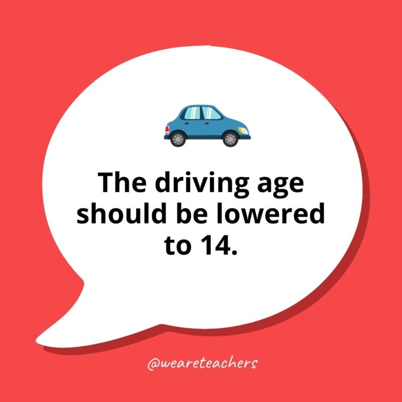 Middle Debate Topics 6 The driving age should be lowered to 14.- middle school debate topics