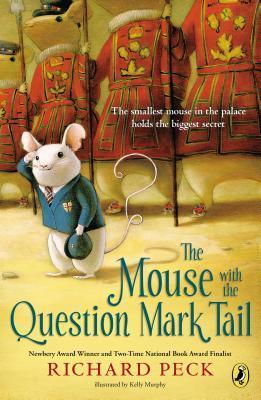 Mouse with the Question Mark Tail Book cover of The Mouse with the Question Mark Tail by Richard Peck
