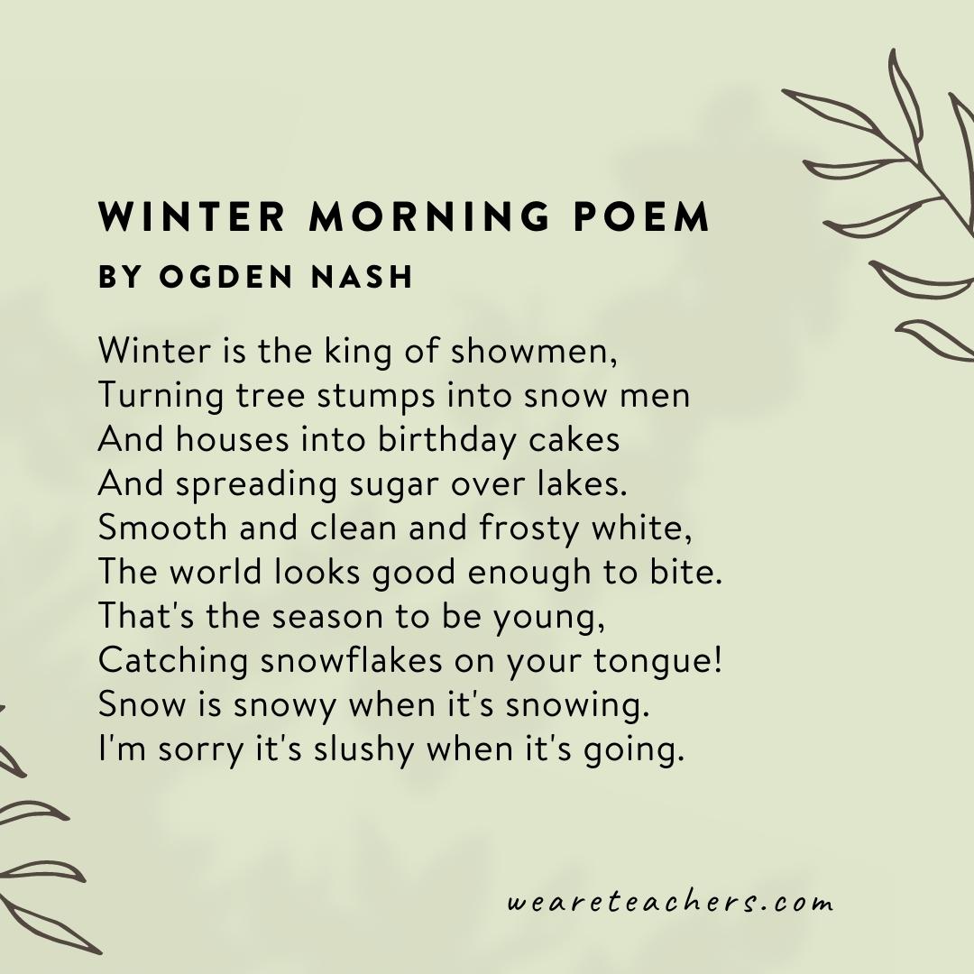 60 Beautiful Poems About Nature Winter Morning Poem by Ogden Nash - poems about nature