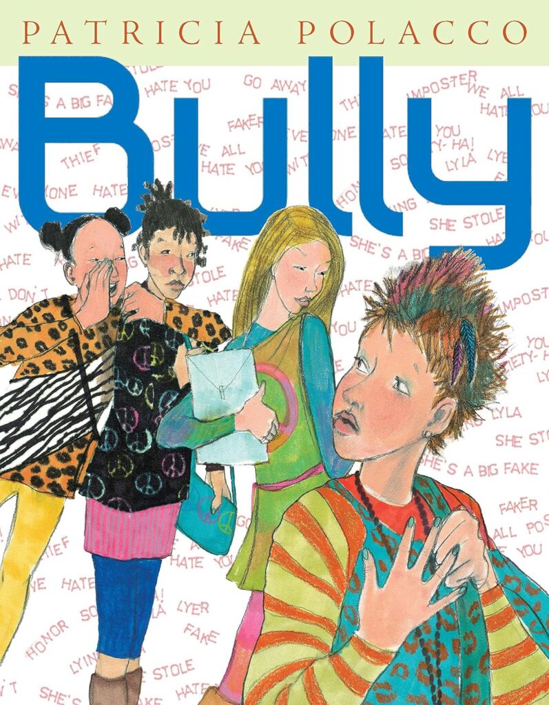 Bully by Patricia Polacco Bully by Patricia Polacco book cover- anti-bullying books