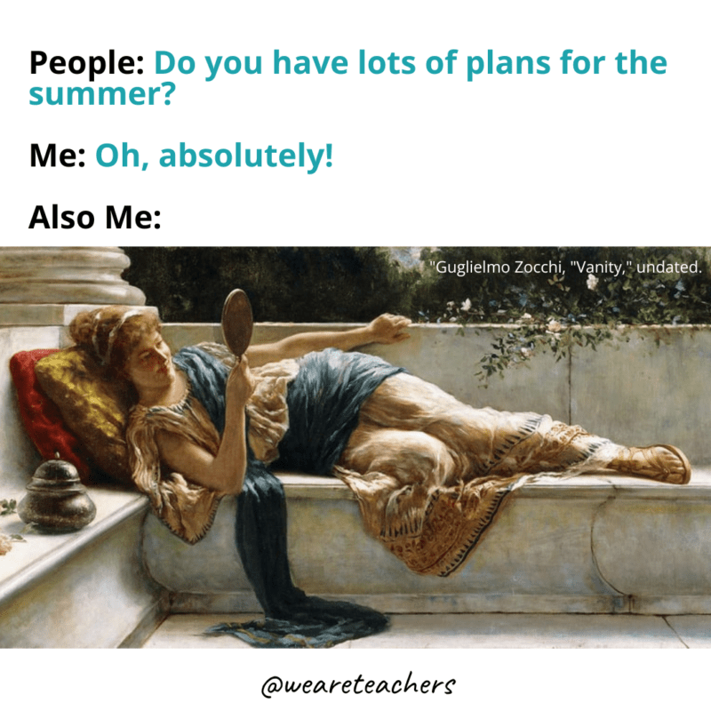 having no plans for the summer teacher meme