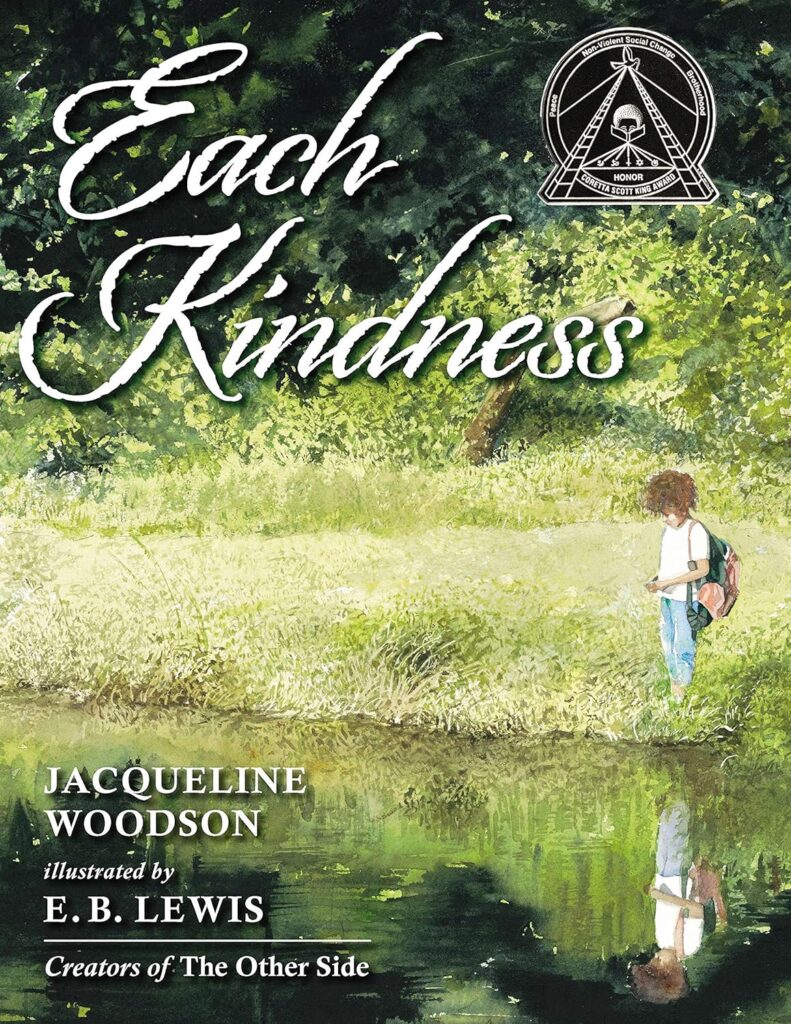 Each Kindness by Jacqueline Woodson Each Kindness by Jacqueline Woodson book cover- anti-bullying books