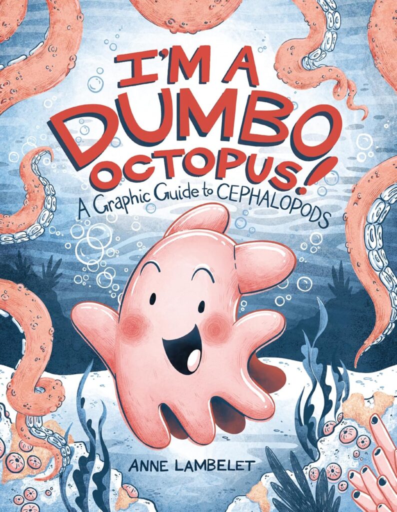 I’m a Dumbo Octopus I'm a Dumbo Octopus book cover