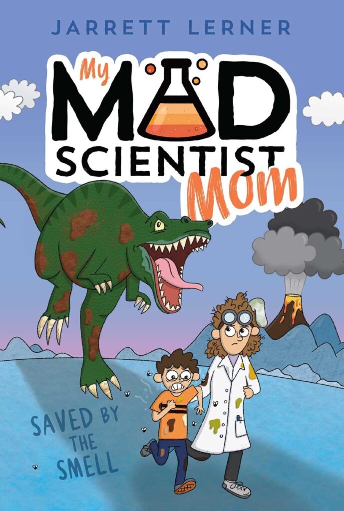 My Mad Scientist Mom: Saved by the Smell My Mad Scientist Mom: Saved by the Smell book cover