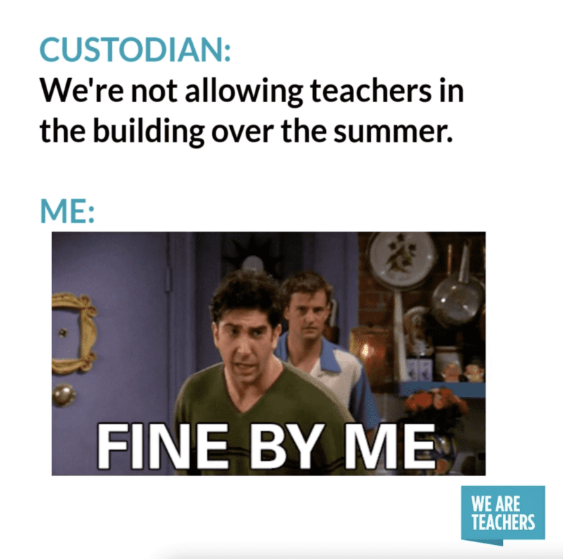 Not allowing teachers in school during summer, fine by me