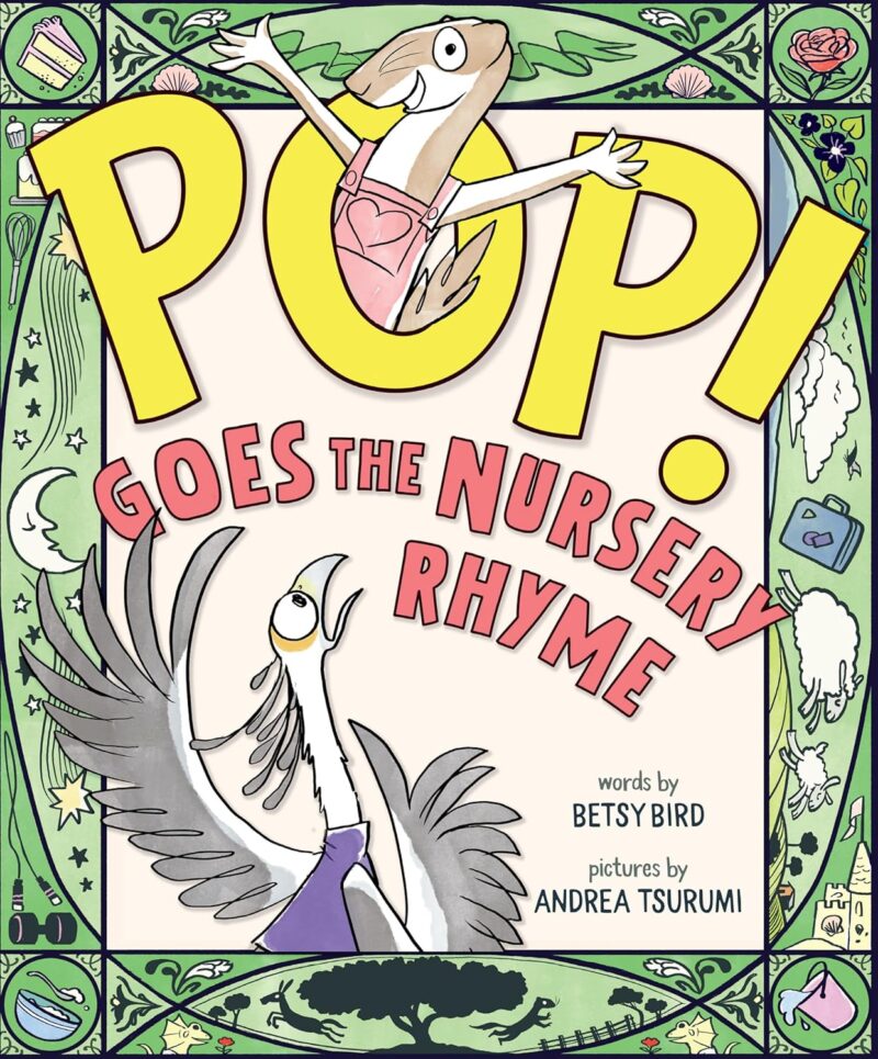 Pop! Goes the Nursery Rhyme Pop! Goes the Nursery Rhyme book cover