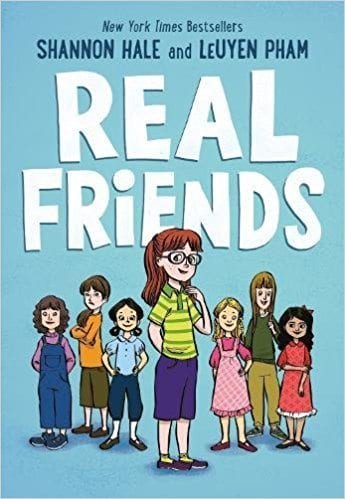 Real Friends by Shannon Hale and LeUyen Pham Real Friends by Shannon Hale and LeUyen Pham book cover- anti-bullying books