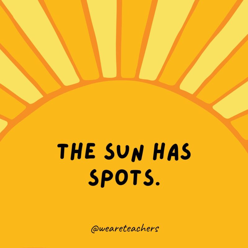 The sun has spots. The sun has spots.