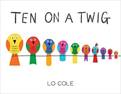 ten on a twig Book cover for Ten on a Twig by Lo Cole