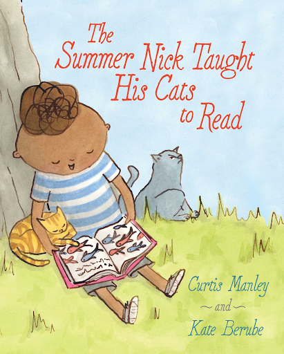 Summer-Nick-Taught-Cats Book cover of The Summer Nick Taught His Cats to Read with a boy reading under a tree with his two cats.