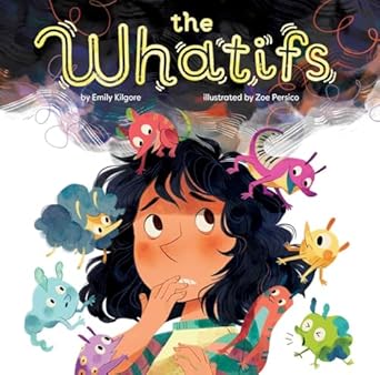 whatifs the what ifs book cover social skills books for kids